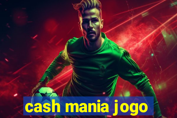 cash mania jogo